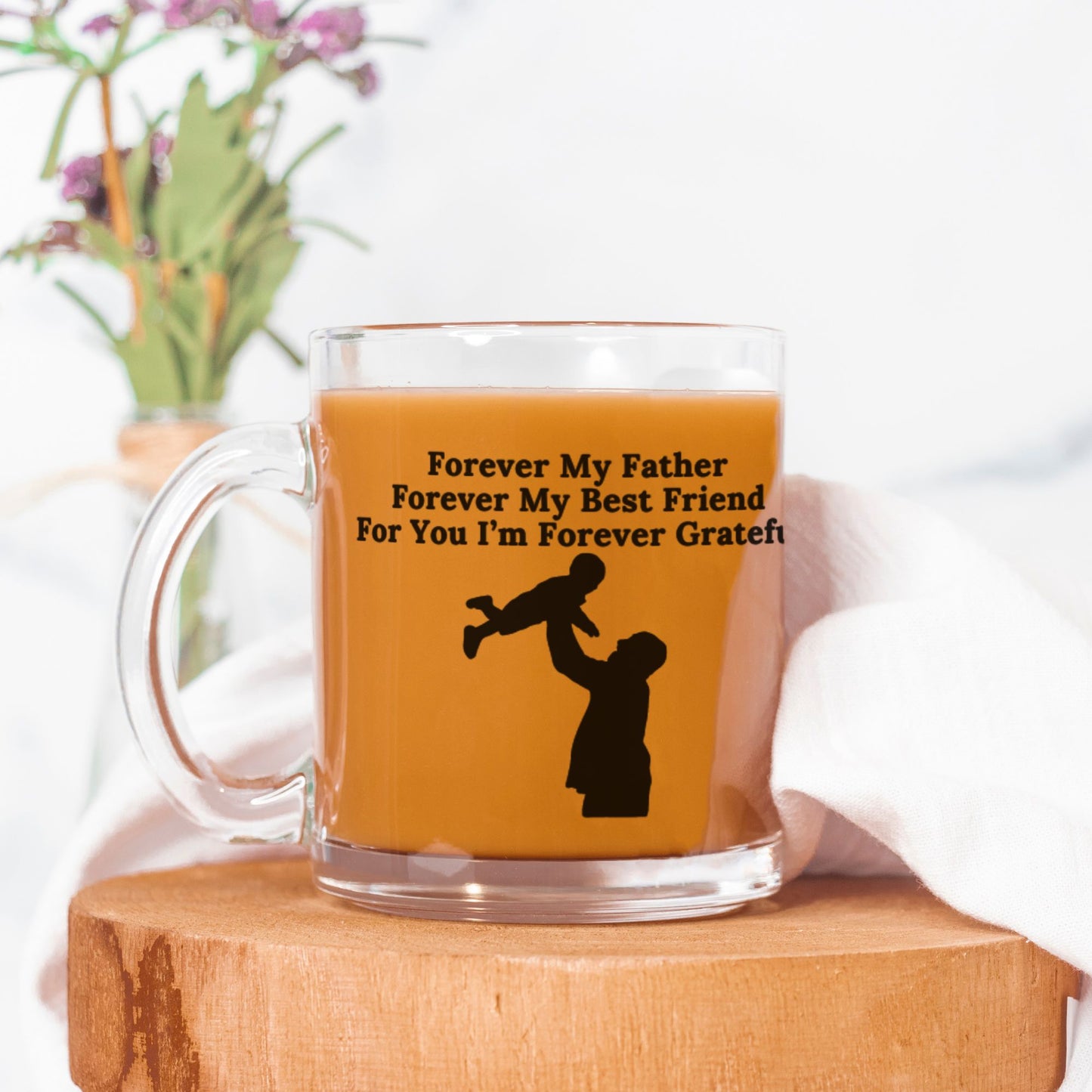 Forever My Father Mug Glass
