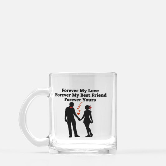 Forever My Love Mug Glass