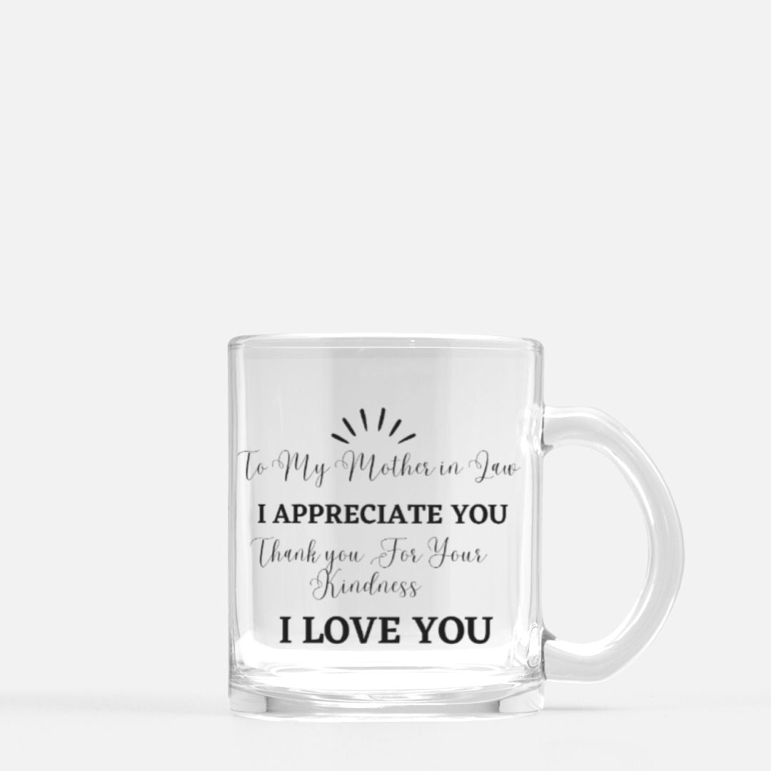 To My Mother In Law Glass Mug