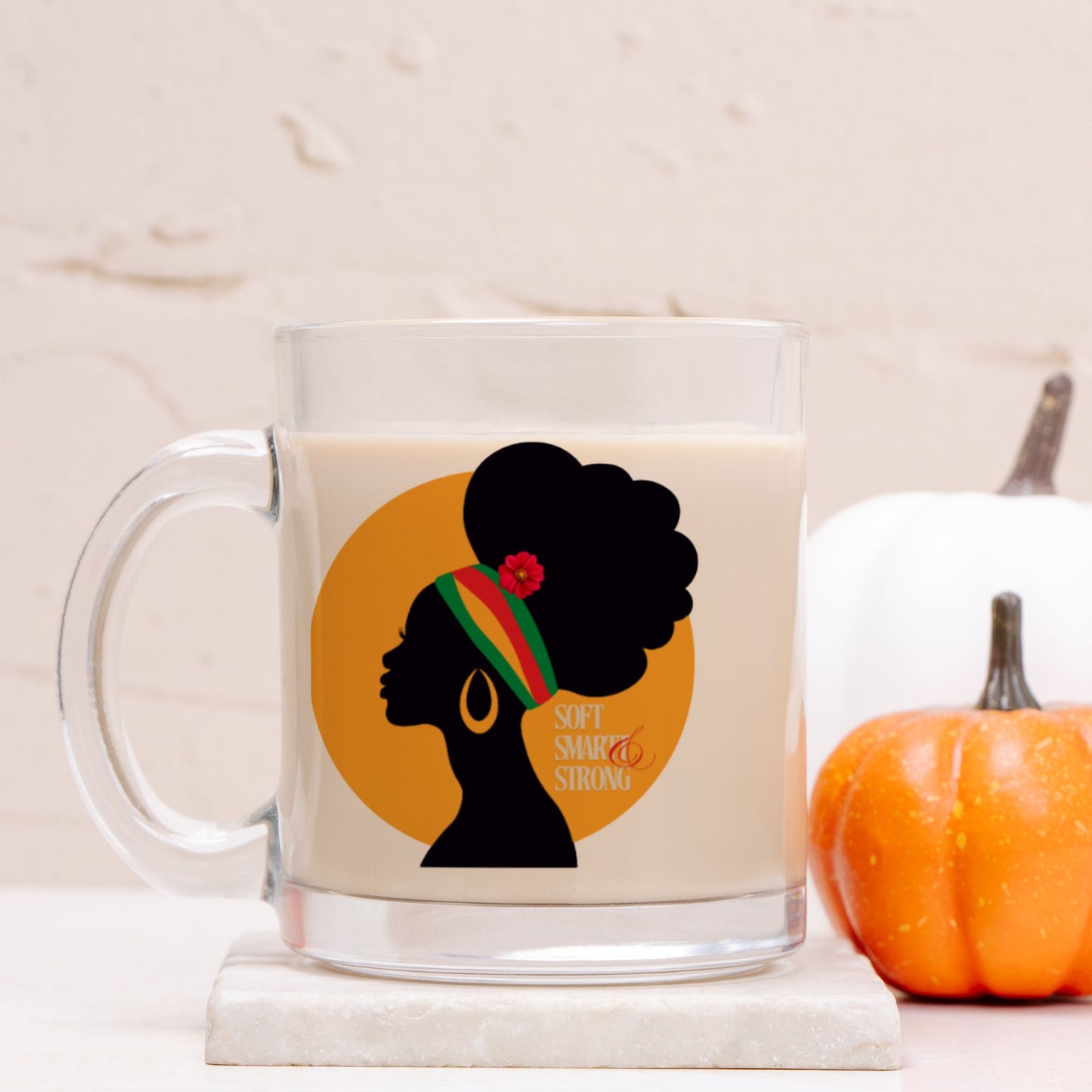 Soft,Smart & Strong Mug Glass