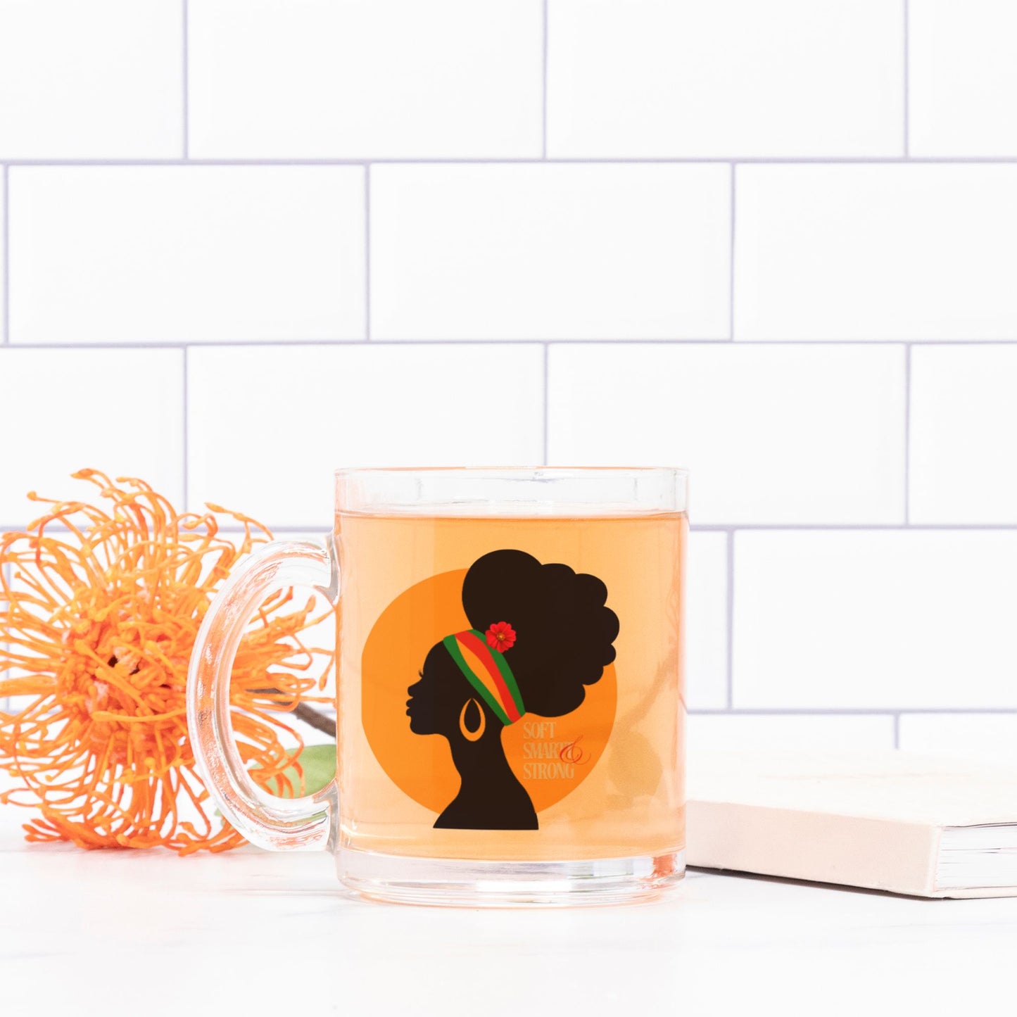 Soft,Smart & Strong Mug Glass