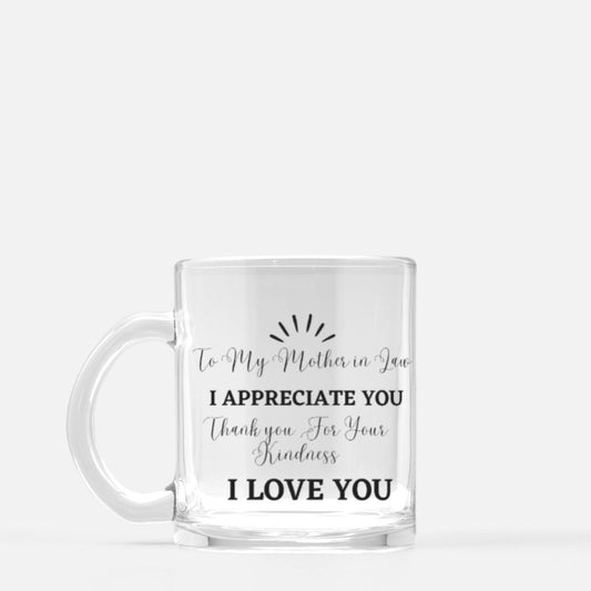 To My Mother In Law Glass Mug