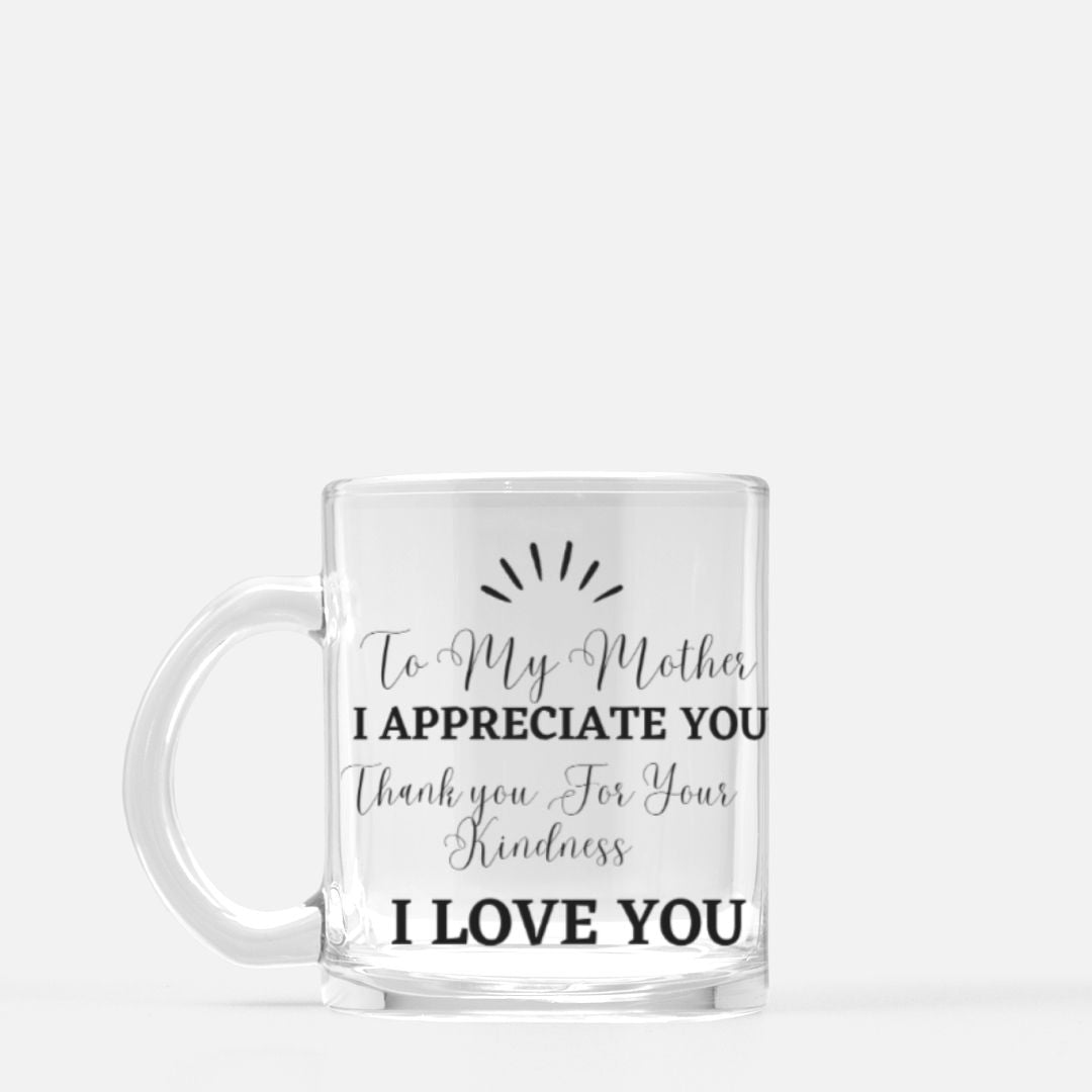 To My Mother Glass Mug
