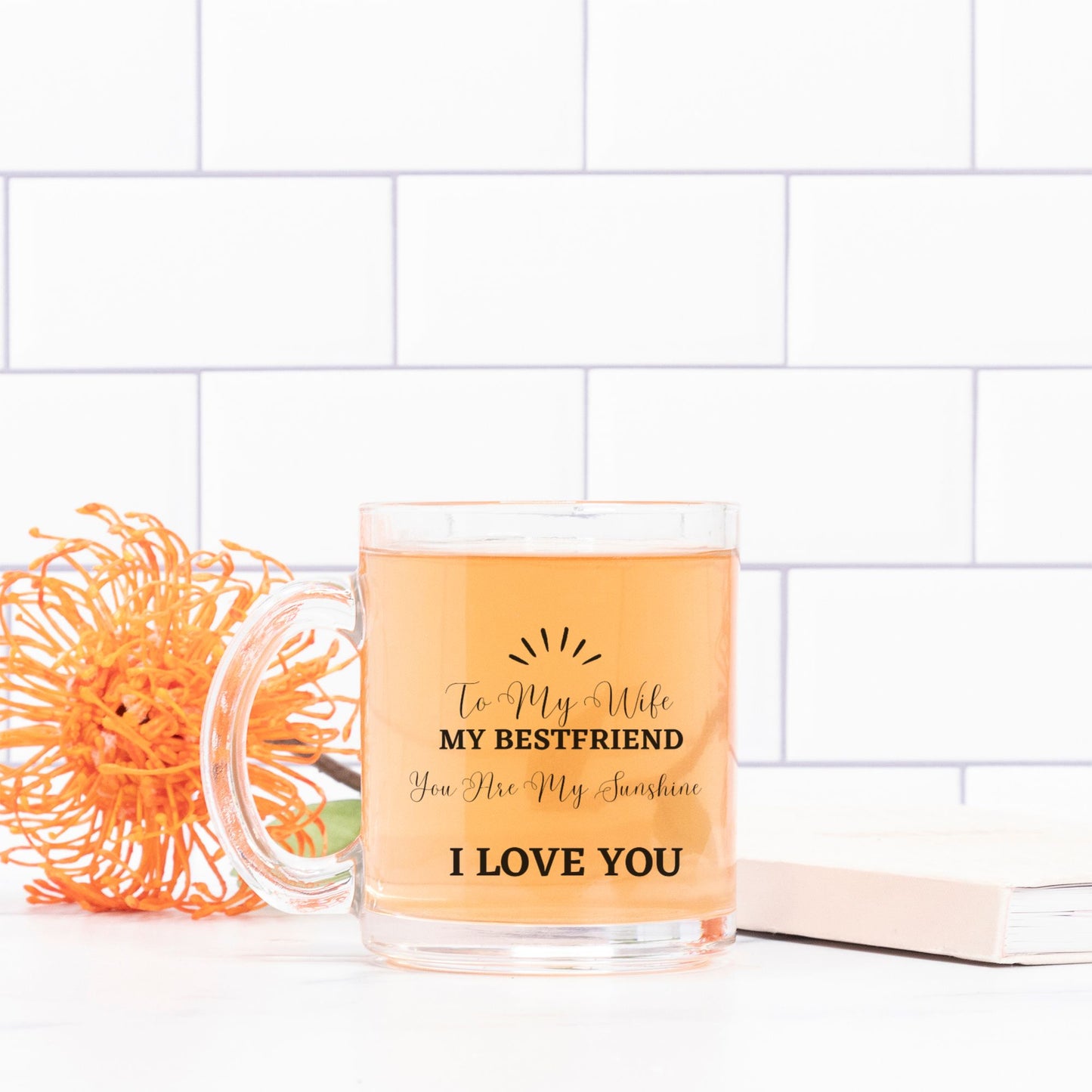 To My Wife Glass Mug