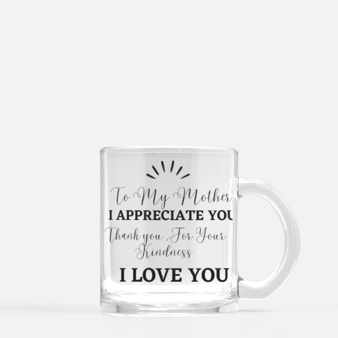 To My Mother Glass Mug