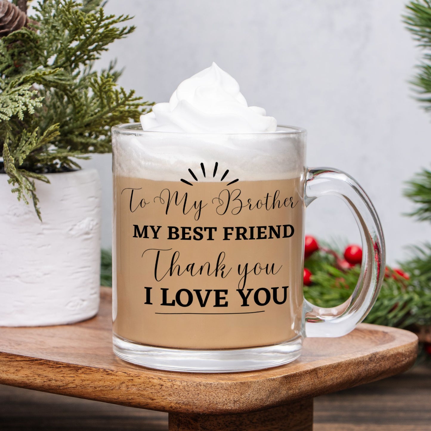 To My Brother Glass Mug