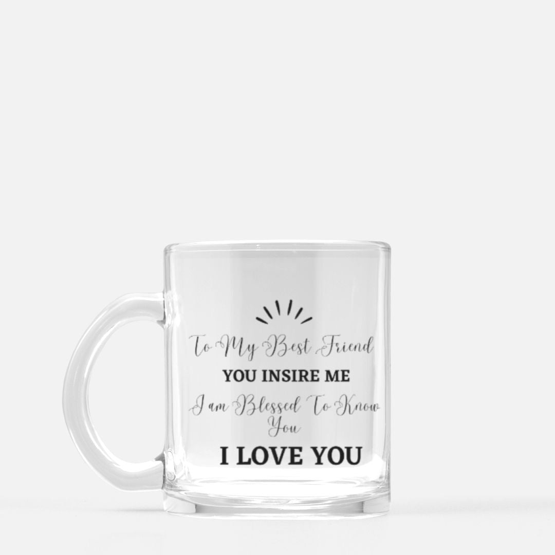 To My Best Friend Mug Glass