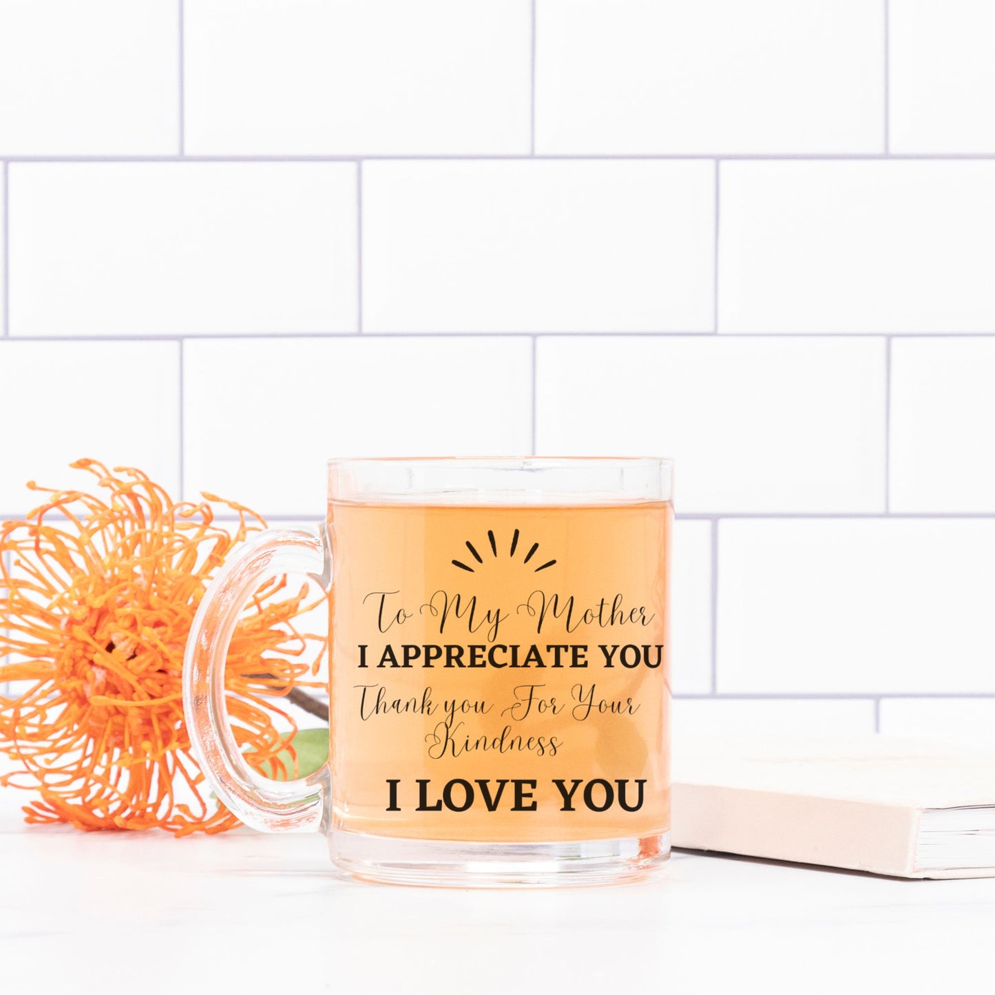 To My Mother Glass Mug