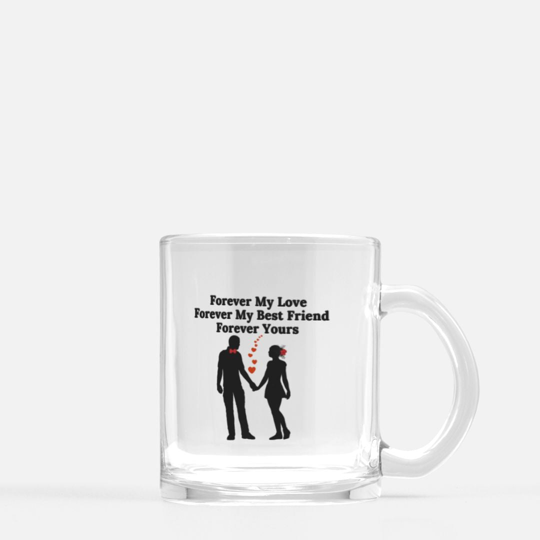 Forever My Love Mug Glass
